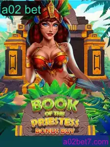 Explorando o Fascinante Mundo de BookOfThePriestess: Regras e Estratégias do Jogo A02 Bet